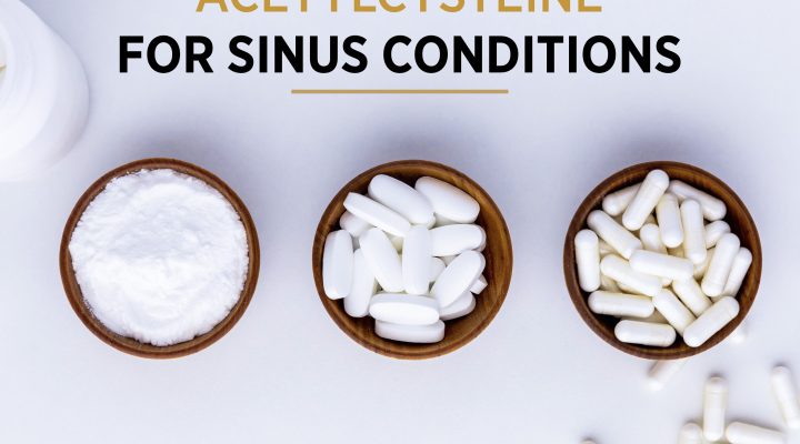 Acetylcysteine For Sinus Conditions